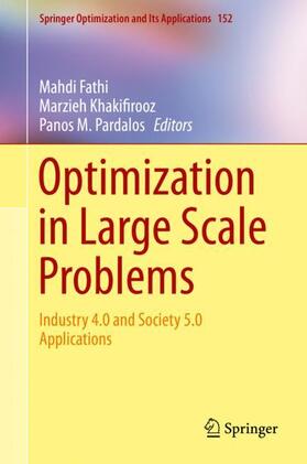 Fathi / Pardalos / Khakifirooz | Optimization in Large Scale Problems | Buch | 978-3-030-28564-7 | sack.de
