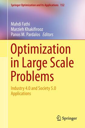 Fathi / Khakifirooz / Pardalos | Optimization in Large Scale Problems | E-Book | sack.de