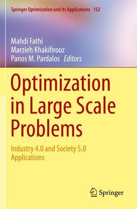 Fathi / Pardalos / Khakifirooz | Optimization in Large Scale Problems | Buch | 978-3-030-28567-8 | sack.de