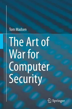 Madsen |  The Art of War for Computer Security | Buch |  Sack Fachmedien