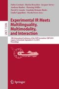 Crestani / Braschler / Savoy |  Experimental IR Meets Multilinguality, Multimodality, and Interaction | Buch |  Sack Fachmedien