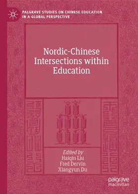 Liu / Dervin / Du |  Nordic-Chinese Intersections within Education | eBook | Sack Fachmedien