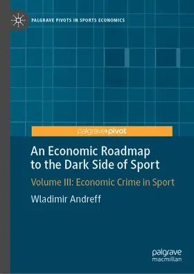 Andreff | An Economic Roadmap to the Dark Side of Sport | E-Book | sack.de