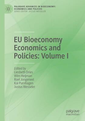 Dries / Heijman / Wesseler | EU Bioeconomy Economics and Policies: Volume I | Buch | 978-3-030-28636-1 | sack.de