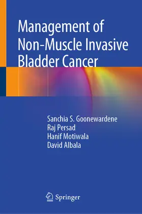 Goonewardene / Persad / Motiwala |  Management of Non-Muscle Invasive Bladder Cancer | eBook | Sack Fachmedien