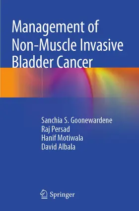 Goonewardene / Persad / Motiwala |  Management of Non-Muscle Invasive Bladder Cancer | Buch |  Sack Fachmedien
