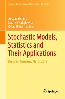 Steland / Okhrin / Rafajlowicz | Stochastic Models, Statistics and Their Applications | Buch | 978-3-030-28664-4 | sack.de