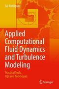 Rodriguez |  Applied Computational Fluid Dynamics and Turbulence Modeling | Buch |  Sack Fachmedien