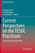 Cirocki / Baecher / Madyarov |  Current Perspectives on the TESOL Practicum | Buch |  Sack Fachmedien