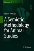 Delahaye |  A Semiotic Methodology for Animal Studies | Buch |  Sack Fachmedien