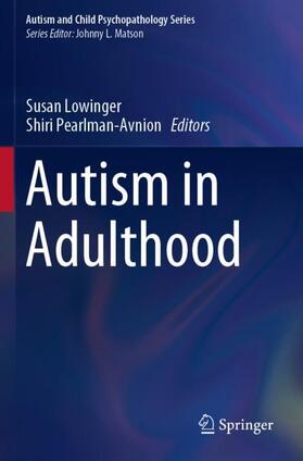 Pearlman-Avnion / Lowinger | Autism in Adulthood | Buch | 978-3-030-28835-8 | sack.de