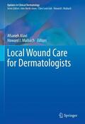 Maibach / Alavi |  Local Wound Care for Dermatologists | Buch |  Sack Fachmedien