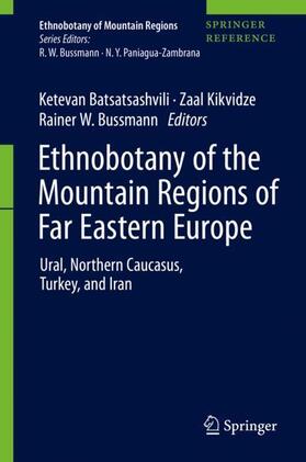 Batsatsashvili / Bussmann / Kikvidze |  Ethnobotany of the Mountain Regions of Far Eastern Europe | Buch |  Sack Fachmedien