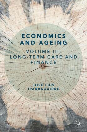 Iparraguirre |  Economics and Ageing | Buch |  Sack Fachmedien