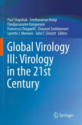 Shapshak / Balaji / Kangueane |  Global Virology III: Virology in the 21st Century | Buch |  Sack Fachmedien