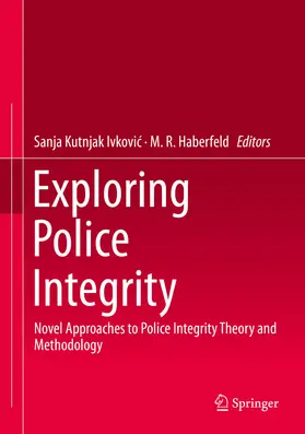 Kutnjak Ivkovic / Kutnjak Ivkovic / Haberfeld | Exploring Police Integrity | E-Book | www.sack.de