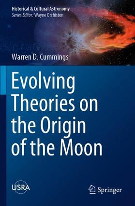 Cummings | Evolving Theories on the Origin of the Moon | Buch | 978-3-030-29121-1 | sack.de