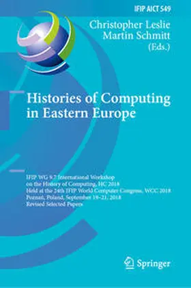 Leslie / Schmitt |  Histories of Computing in Eastern Europe | eBook | Sack Fachmedien