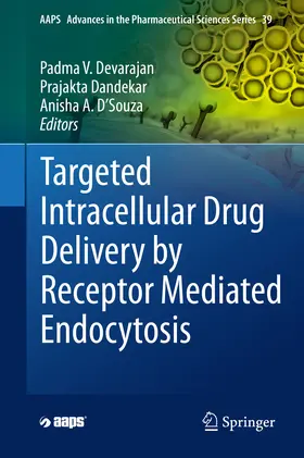 Devarajan / Dandekar / D'Souza |  Targeted Intracellular Drug Delivery by Receptor Mediated Endocytosis | eBook | Sack Fachmedien