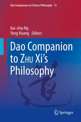 Huang / Ng |  Dao Companion to ZHU Xi's Philosophy | Buch |  Sack Fachmedien