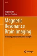 Polzehl / Tabelow |  Tabelow, K: Magnetic Resonance Brain Imaging | Buch |  Sack Fachmedien