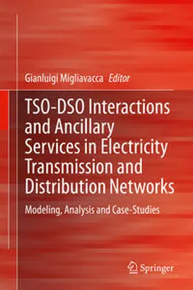 Migliavacca | TSO-DSO Interactions and Ancillary Services in Electricity Transmission and Distribution Networks | E-Book | www.sack.de
