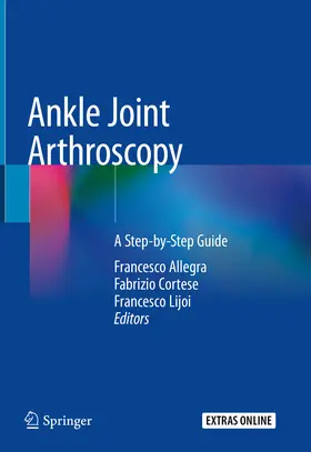 Allegra / Cortese / Lijoi |  Ankle Joint Arthroscopy | eBook | Sack Fachmedien