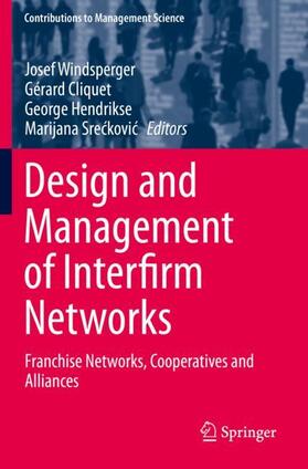 Windsperger / Sreckovic / Cliquet | Design and Management of Interfirm Networks | Buch | 978-3-030-29247-8 | sack.de