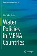 Zekri |  Water Policies in MENA Countries | Buch |  Sack Fachmedien
