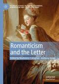 Howe / Callaghan |  Romanticism and the Letter | Buch |  Sack Fachmedien
