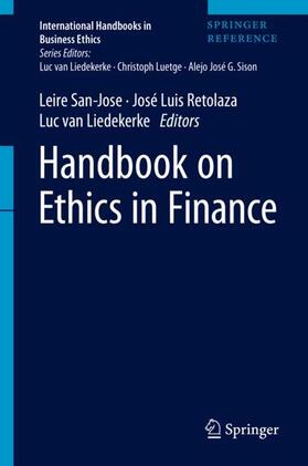 San-Jose / van Liedekerke / Retolaza | Handbook on Ethics in Finance | Buch | 978-3-030-29370-3 | sack.de