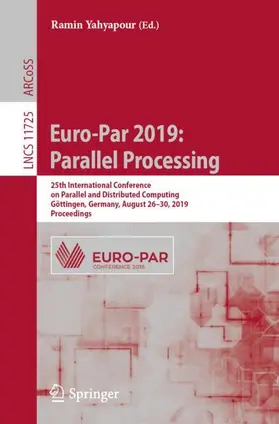 Yahyapour |  Euro-Par 2019: Parallel Processing | Buch |  Sack Fachmedien