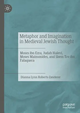 Roberts-Zauderer | Metaphor and Imagination in Medieval Jewish Thought | E-Book | www.sack.de