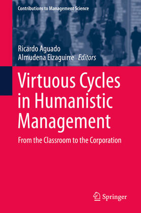 Aguado / Eizaguirre | Virtuous Cycles in Humanistic Management | E-Book | sack.de