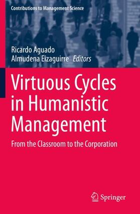 Eizaguirre / Aguado |  Virtuous Cycles in Humanistic Management | Buch |  Sack Fachmedien