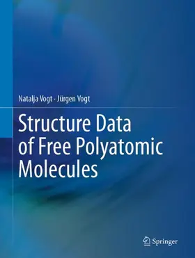 Vogt |  Structure Data of Free Polyatomic Molecules | Buch |  Sack Fachmedien