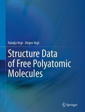 Vogt | Structure Data of Free Polyatomic Molecules | Buch | 978-3-030-29429-8 | sack.de