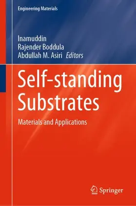 Inamuddin / Asiri / Boddula |  Self-standing Substrates | Buch |  Sack Fachmedien