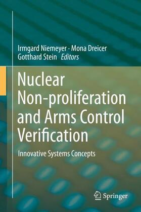 Niemeyer / Stein / Dreicer | Nuclear Non-proliferation and Arms Control Verification | Buch | 978-3-030-29536-3 | sack.de