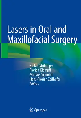 Stübinger / Klämpfl / Schmidt |  Lasers in Oral and Maxillofacial Surgery | eBook | Sack Fachmedien