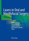 Stübinger / Zeilhofer / Klämpfl |  Lasers in Oral and Maxillofacial Surgery | Buch |  Sack Fachmedien