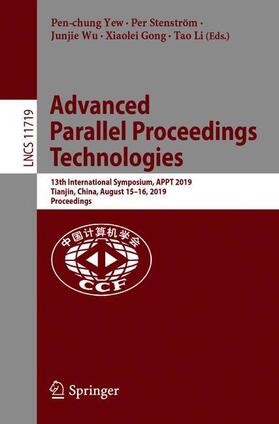 Yew / Stenström / Li | Advanced Parallel Processing Technologies | Buch | 978-3-030-29610-0 | sack.de