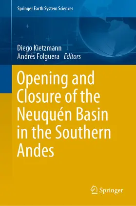 Kietzmann / Folguera | Opening and Closure of the Neuquén Basin in the Southern Andes | E-Book | sack.de