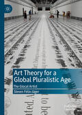 Félix-Jäger |  Art Theory for a Global Pluralistic Age | eBook | Sack Fachmedien