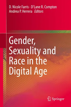 Farris / Compton / Herrera |  Gender, Sexuality and Race in the Digital Age | Buch |  Sack Fachmedien