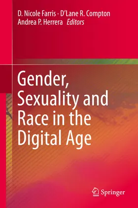 Farris / Compton / Herrera |  Gender, Sexuality and Race in the Digital Age | eBook | Sack Fachmedien