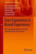 van de Sand / Frison / Holl |  User Experience Is Brand Experience | Buch |  Sack Fachmedien