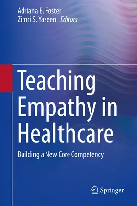 Yaseen / Foster | Teaching Empathy in Healthcare | Buch | 978-3-030-29875-3 | www.sack.de