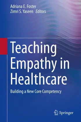 Foster / Yaseen |  Teaching Empathy in Healthcare | eBook | Sack Fachmedien