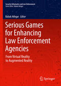 Akhgar |  Serious Games for Enhancing Law Enforcement Agencies | eBook | Sack Fachmedien